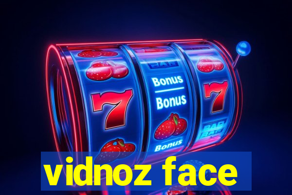 vidnoz face